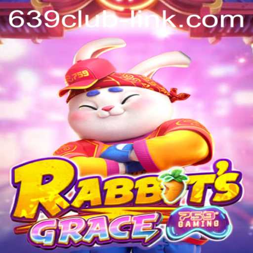 Discovering RabbitsGrace: A New Adventure in 639CLUB